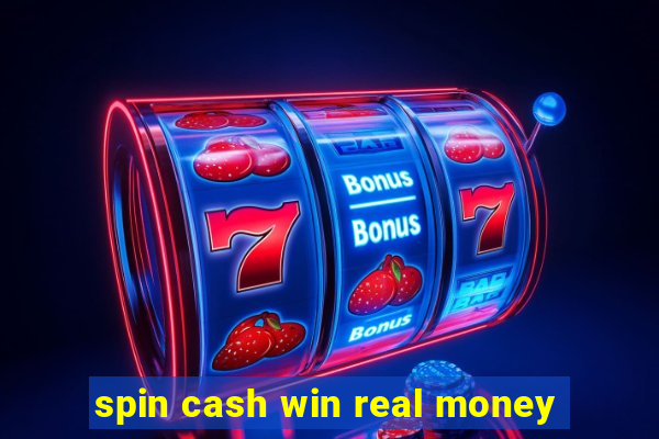 spin cash win real money